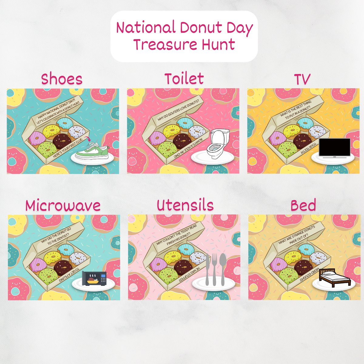 A display of the clue cards for the National Donut Day treasure hunt - to be hidden at shoes, toilet, tv, microwave, utensils, and bed.