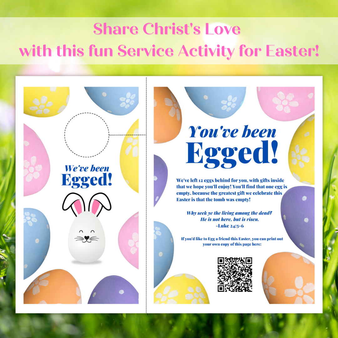 Text reads: Share Christ's Love with this fun Service Activity for Easter. A printed page is pictured, with one part saying "We've Been Egged" and the other part saying "You've Been egged!"